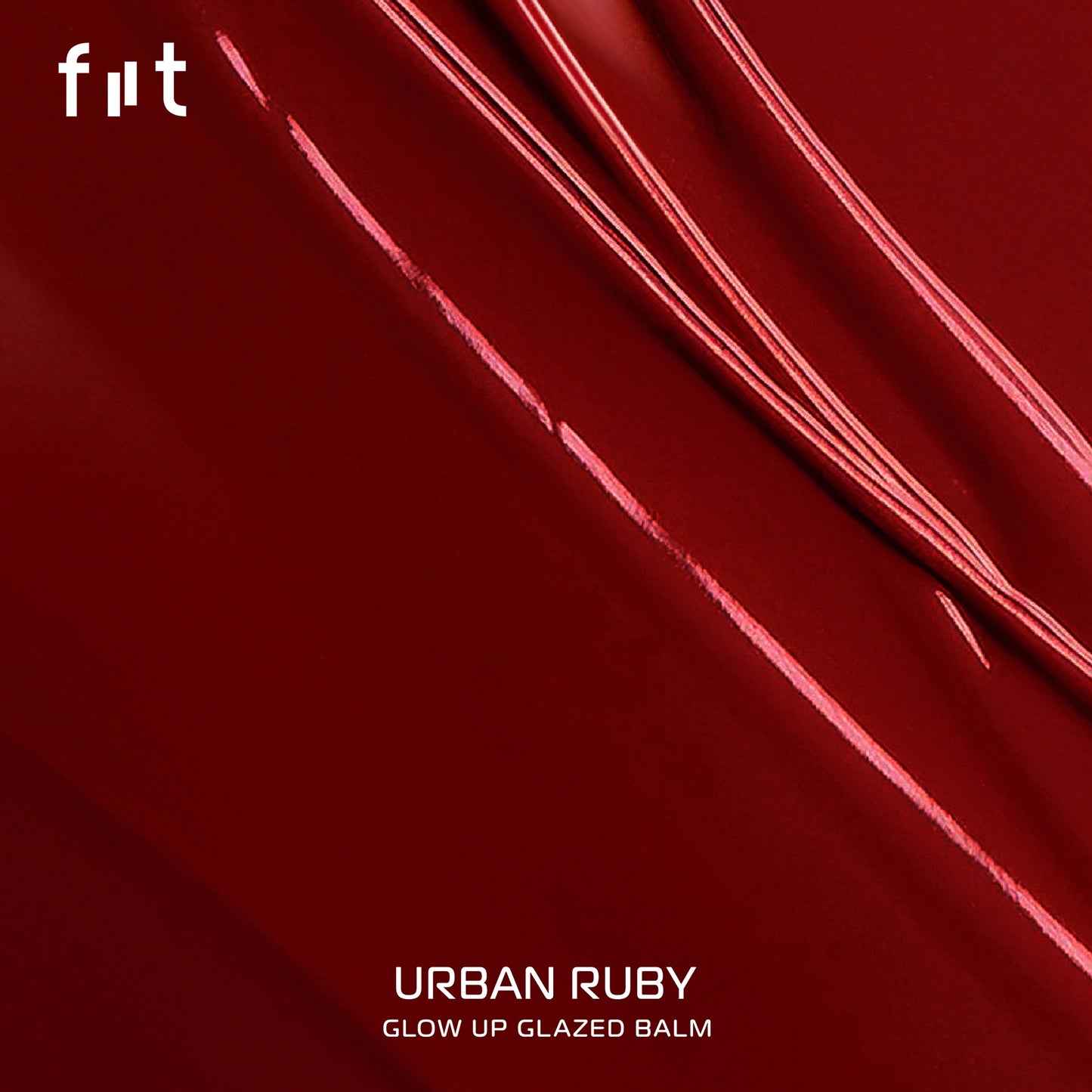 FIIT Glow Up Glazed Balm URBAN RUBY - ฟิตต์โกลว์อัพ เกลซ บาล์ม - เออเบิร์น รูบี้